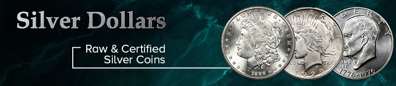 Pacific Rim sells Silver Dollars, both raw and certified, check with us for inventory